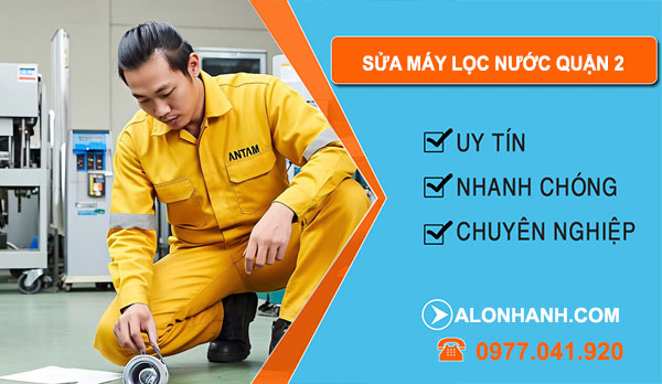 thợ sửa máy lọc nước Quận 2