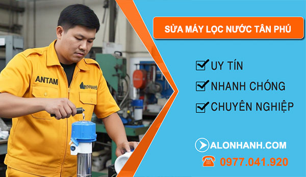 thợ sửa máy lọc nước Tân Phú