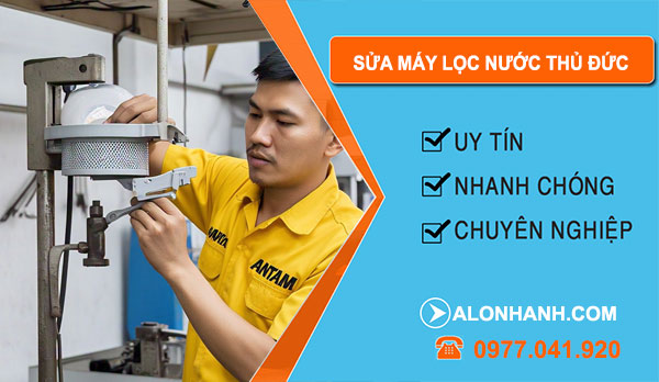thợ sửa máy lọc nước Thủ Đức