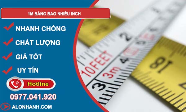 tìm hiểu 1m bằng bao nhiêu inch