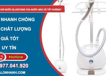 tìm hiểu bàn ủi hơi nước bluestone của nước nào có tốt không