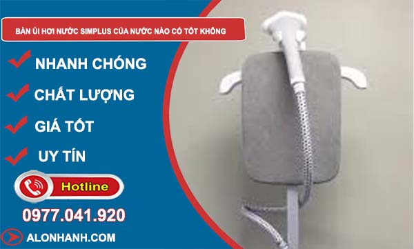 tìm hiểu bàn ủi hơi nước simplus của nước nào có tốt không