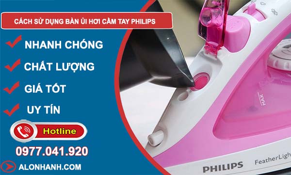 tìm hiểu cách sử dụng bàn ủi hơi cầm tay philips