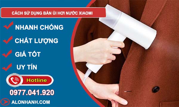 tìm hiểu cách sử dụng bàn ủi hơi nước xiaomi