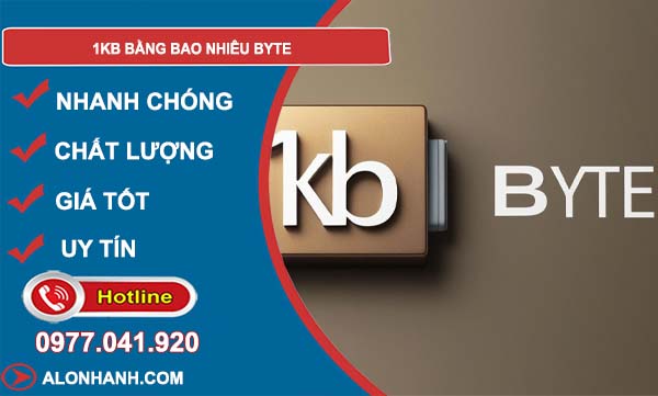 1kb bằng bao nhiêu byte