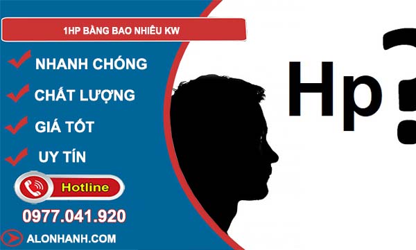 tìm hiểu 1hp bằng bao nhiêu kw