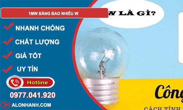 tìm hiểu 1mw bằng bao nhiêu w