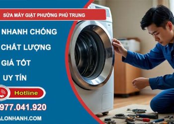 sửa máy giặt phường phú trung giá rẻ