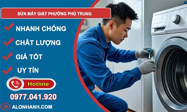 sửa máy giặt phường phú trung uy tín