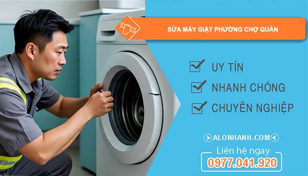 sửa máy giặt phường chợ quán giá rẻ