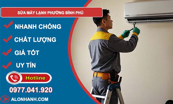 sửa máy lạnh phường bình phú uy tín