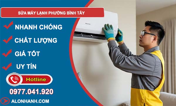 sửa máy lạnh phường bình tây giá rẻ