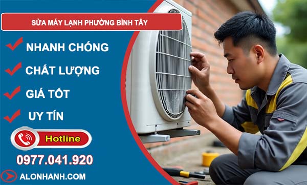 sửa máy lạnh phường bình tây uy tín