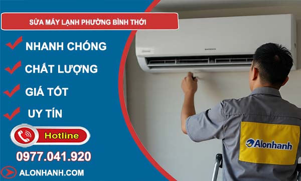 sửa máy lạnh phường bình thới uy tín