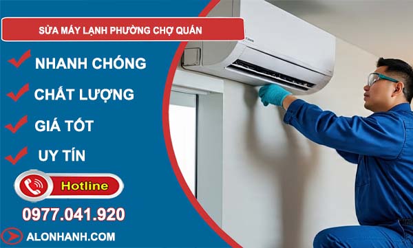 sửa máy lạnh phường chợ quán giá rẻ