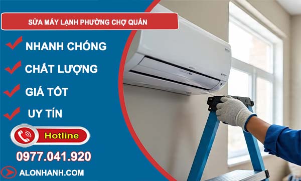 sửa máy lạnh phường chợ quán uy tín