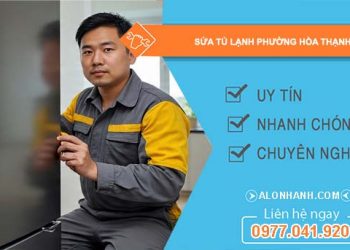 sửa tủ lạnh phường hòa thạnh giá rẻ