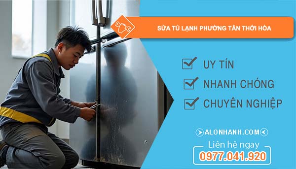 sửa tủ lạnh phường tân thới hòa uy tín