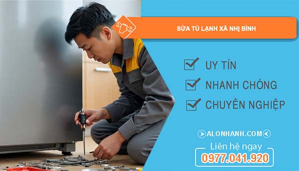sửa tủ lạnh xã nhị bình giá rẻ