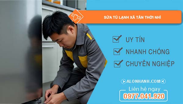 sửa tủ lạnh xã tân thới nhì uy tín