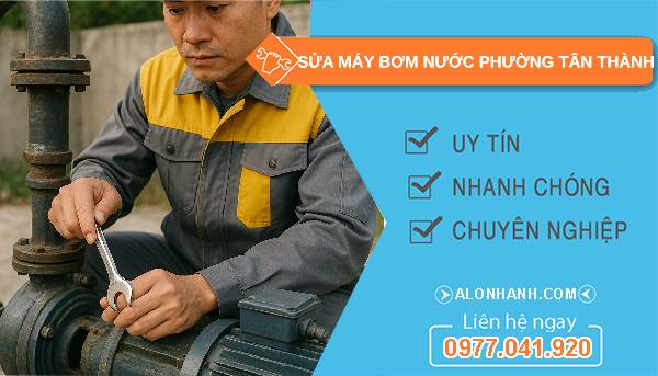 sửa máy bơm nước phường tân thành uy tín