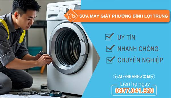 sửa máy giặt phường bình lợi trung uy tín
