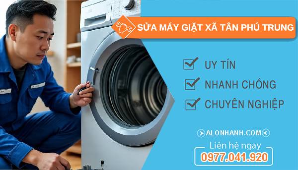 sửa máy giặt xã tân phú trung uy tín