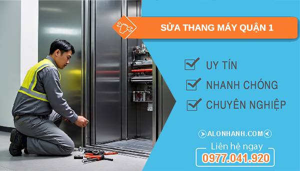 sửa thang máy quận 1 giá rẻ