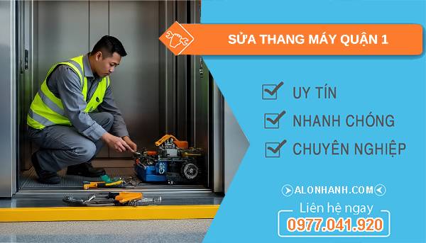 sửa thang máy quận 1 uy tín