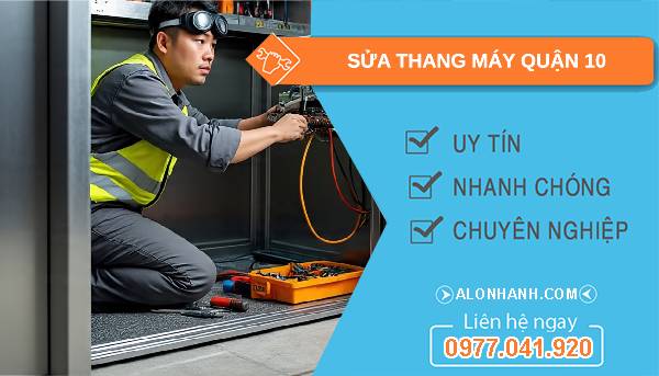 sửa thang máy quận 10 giá rẻ