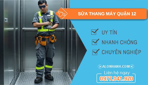 sửa thang máy quận 12 uy tín