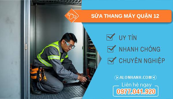 sửa thang máy quận 12 uy tín