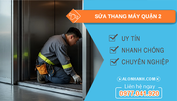 sửa thang máy quận 2 uy tín