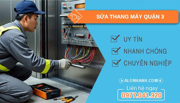 sửa thang máy quận 3 uy tín
