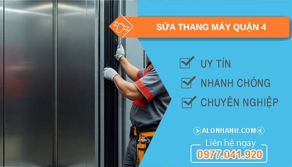 sửa thang máy quận 4 uy tín