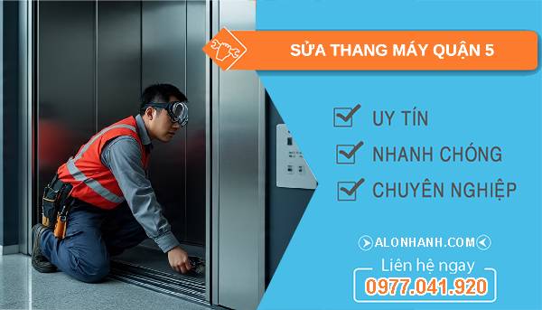 sửa thang máy quận 5 giá rẻ