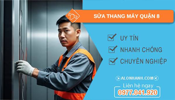 sửa thang máy quận 8 uy tín