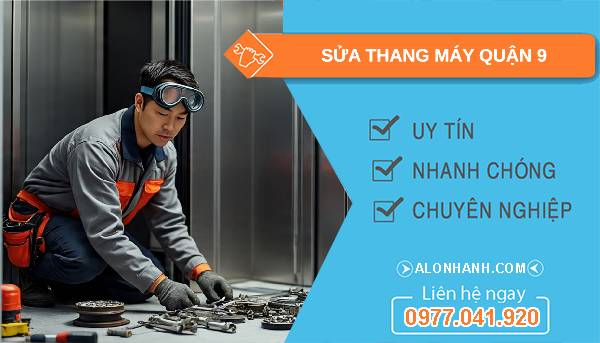 sửa thang máy quận 9 uy tín