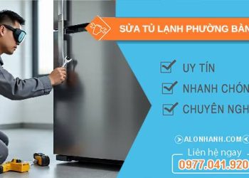 sửa tủ lạnh phường bàn cờ giá rẻ