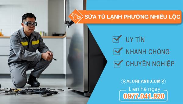 sửa tủ lạnh phường nhiêu lộc giá rẻ