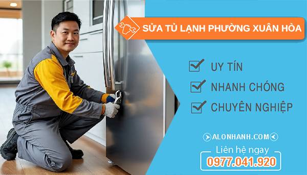 sửa tủ lạnh phường xuân hoà giá rẻ