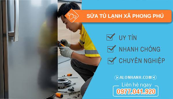 sửa tủ lạnh xã phong phú