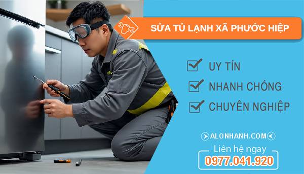 sửa tủ lạnh xã phước hiệp giá rẻ