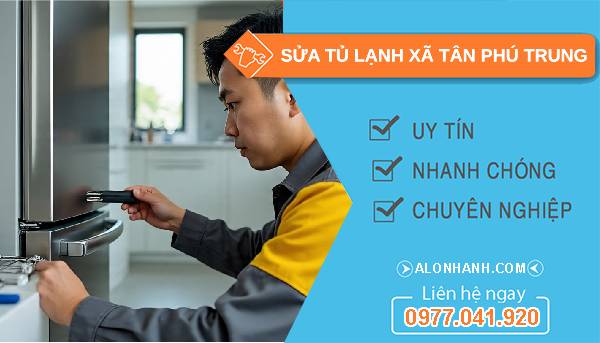 sửa tủ lạnh xã tân phú trung giá rẻ