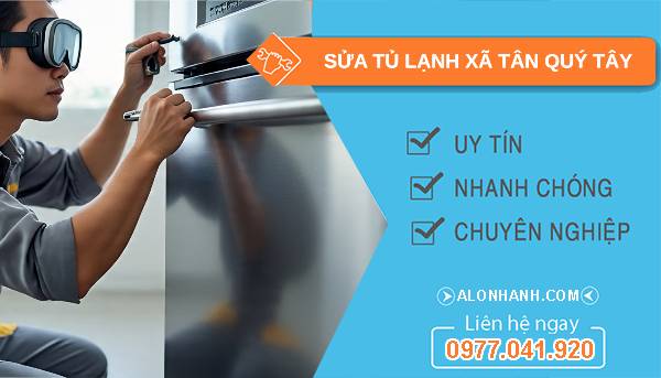 sửa tủ lạnh xã tân quý tây