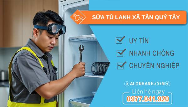 sửa tủ lạnh xã tân quý tây uy tín