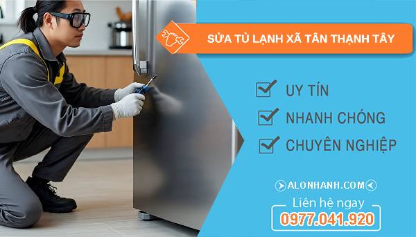 sửa tủ lạnh xã tân thạnh tây uy tín