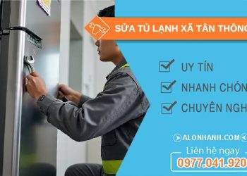 sửa tủ lạnh xã tân thông hội giá rẻ
