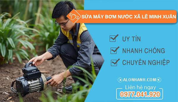 sửa máy bơm nước xã lê minh xuân uy tín