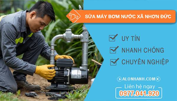 sửa máy bơm nước xã nhơn đức giá rẻ